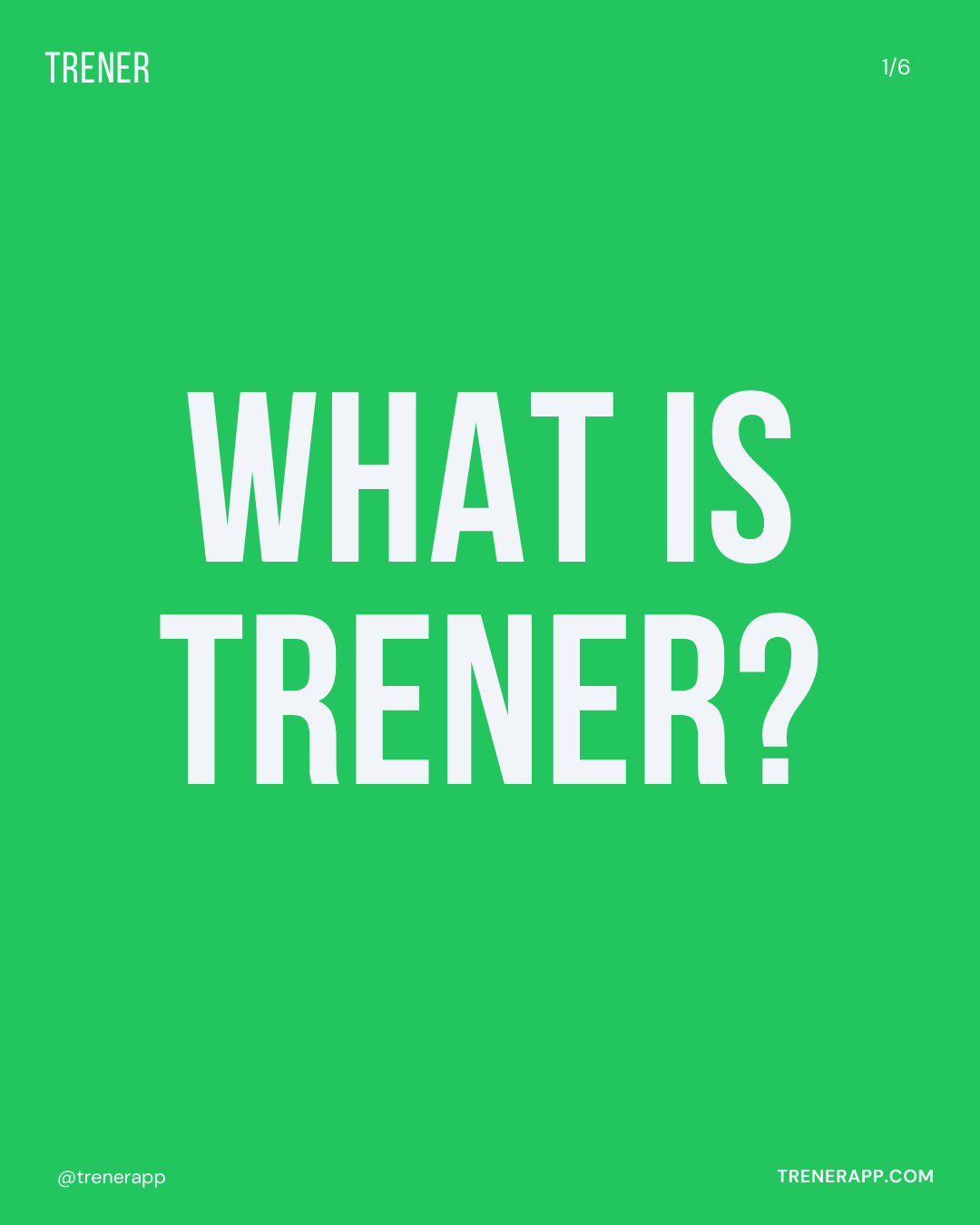 What is Trener?