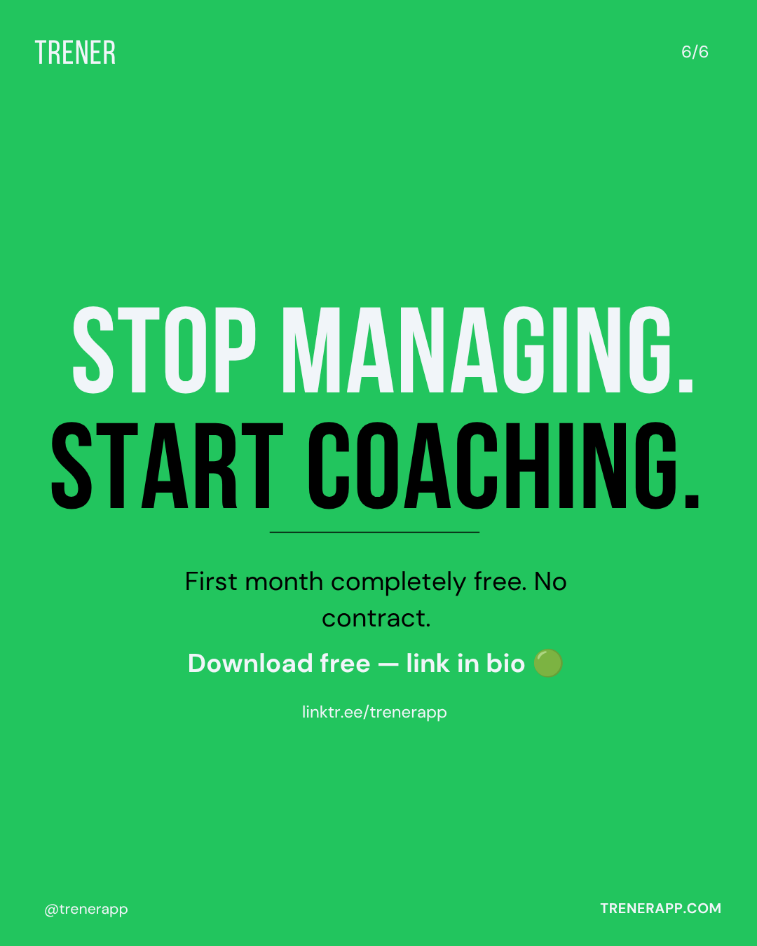 Stop managing. Start coaching. First month completely free, no contract.